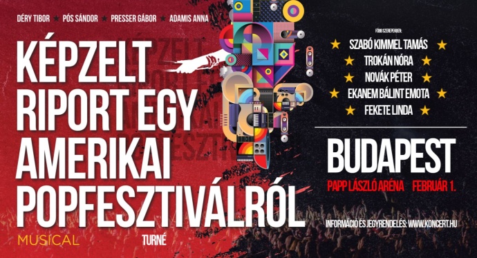Országos arénaturnén a Képzelt riport egy amerikai popfesztiválról musical - Jegyvásárlás és helyszí