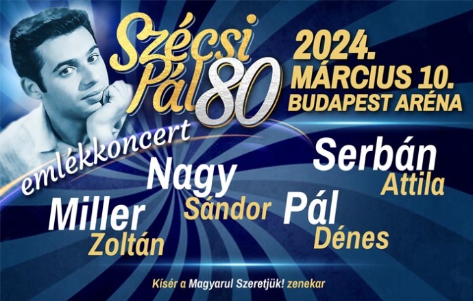 Szécsi Pál 80. emlékkoncert az Arénában! Jegyek itt!